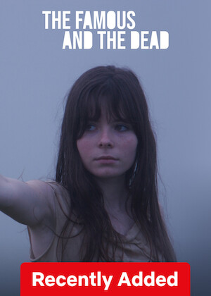 The Famous and the Dead poster
